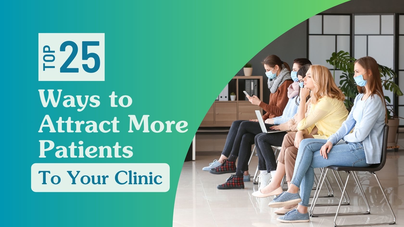 25 Proven Strategies for Increasing Your Medical Practice's Patient Base